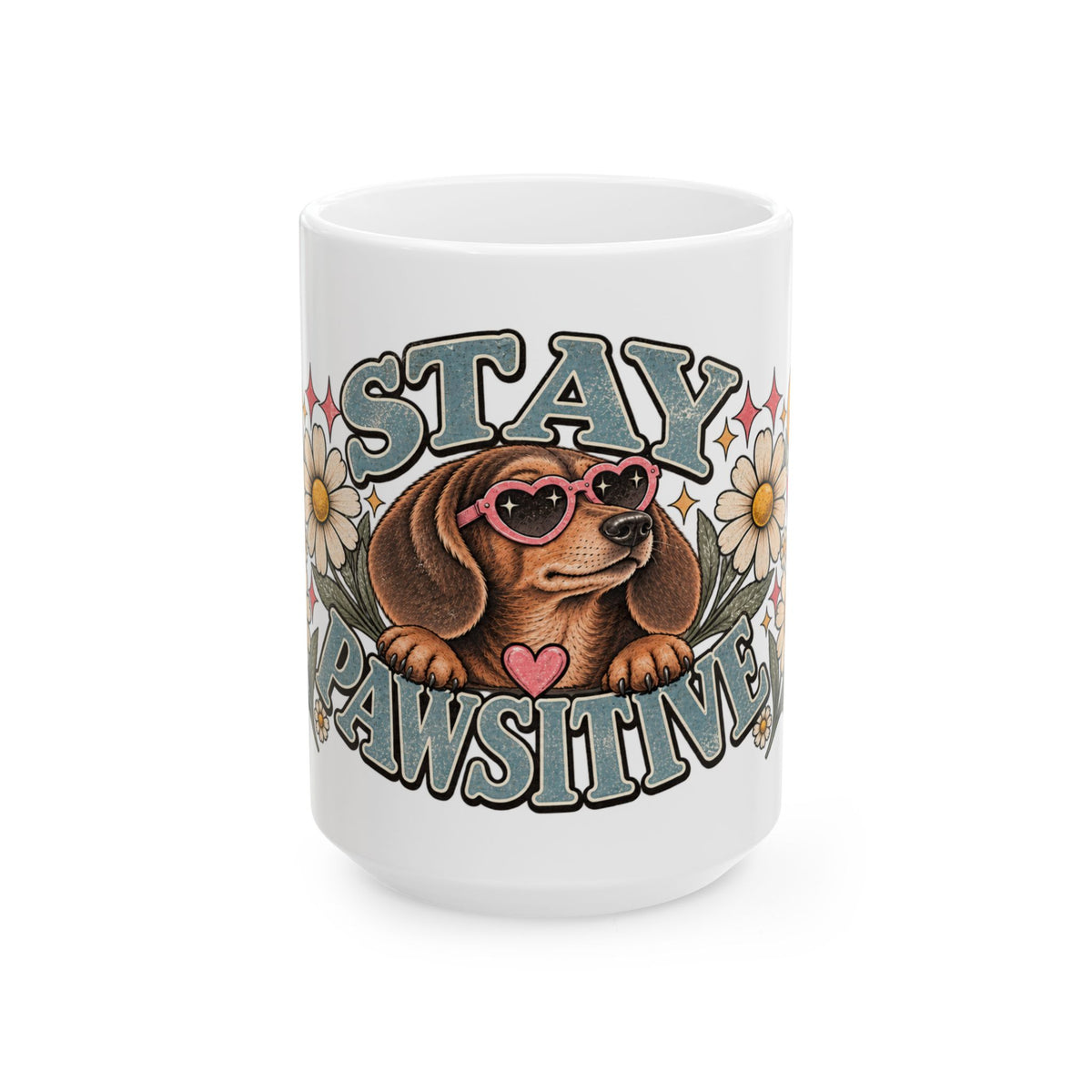 Stay Pawsitive Ceramic Mug - Full Wrap 🐾☕️
